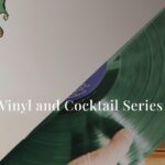 Estelle Vinyl & Cocktail Series | Festival of Trees